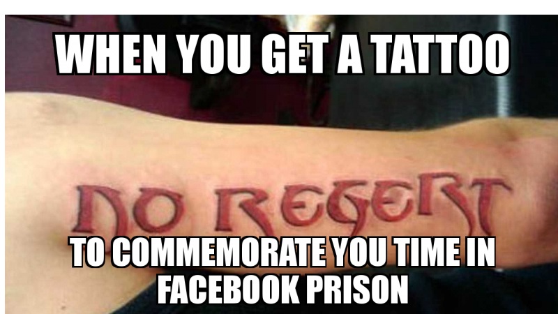 Facebook jail tattoo meme